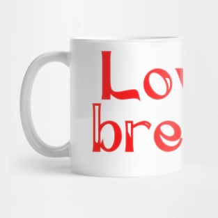 Love is brewing Mug